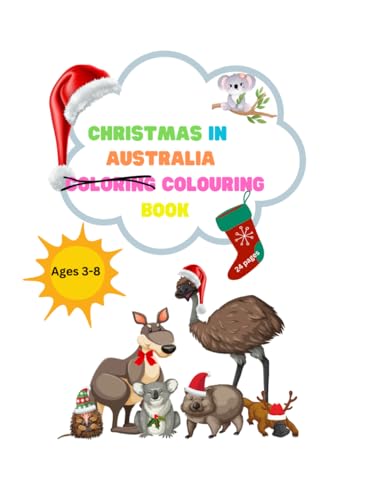 Christmas in Australia: Designed for children, this coloring book also offers a small insight into Australia's uniqueness using simple poems and cute images which they can color. von Independently published